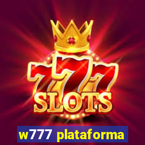 w777 plataforma